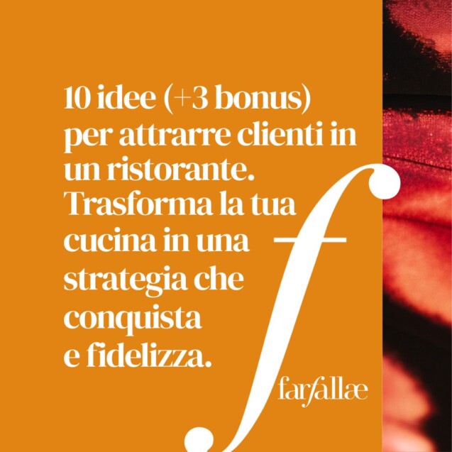 10 idee (+3 bonus) per attrarre clienti in un ristorante.