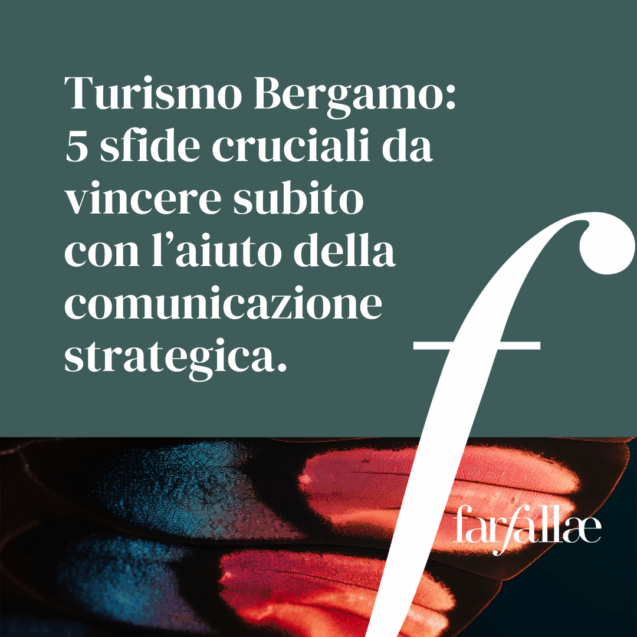 turismo-bergamo-sfide-cruciali-comunicazione-turistica